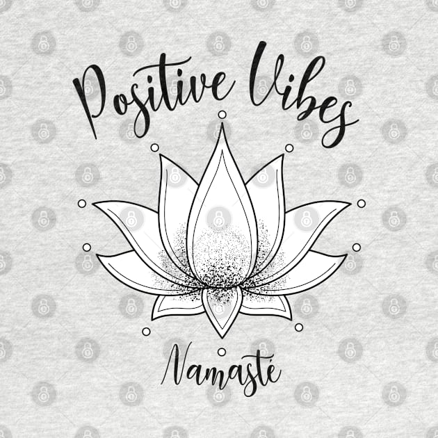 Positive Mind, Namaste and Lotus Flower by AudreyJanvier